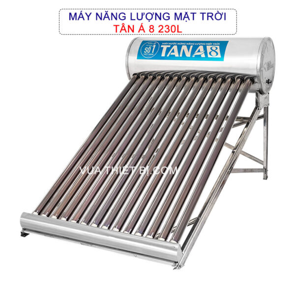 Máy nước nóng năng lượng mặt trời TÂN Á 8 230 lít TA8-230L