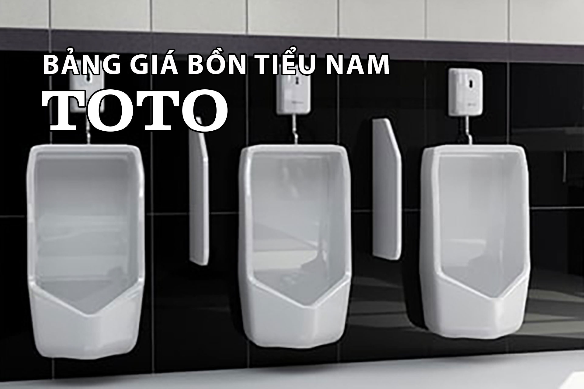 Bảng giá bồn tiểu nam TOTO chiết khấu cao nhất 2024