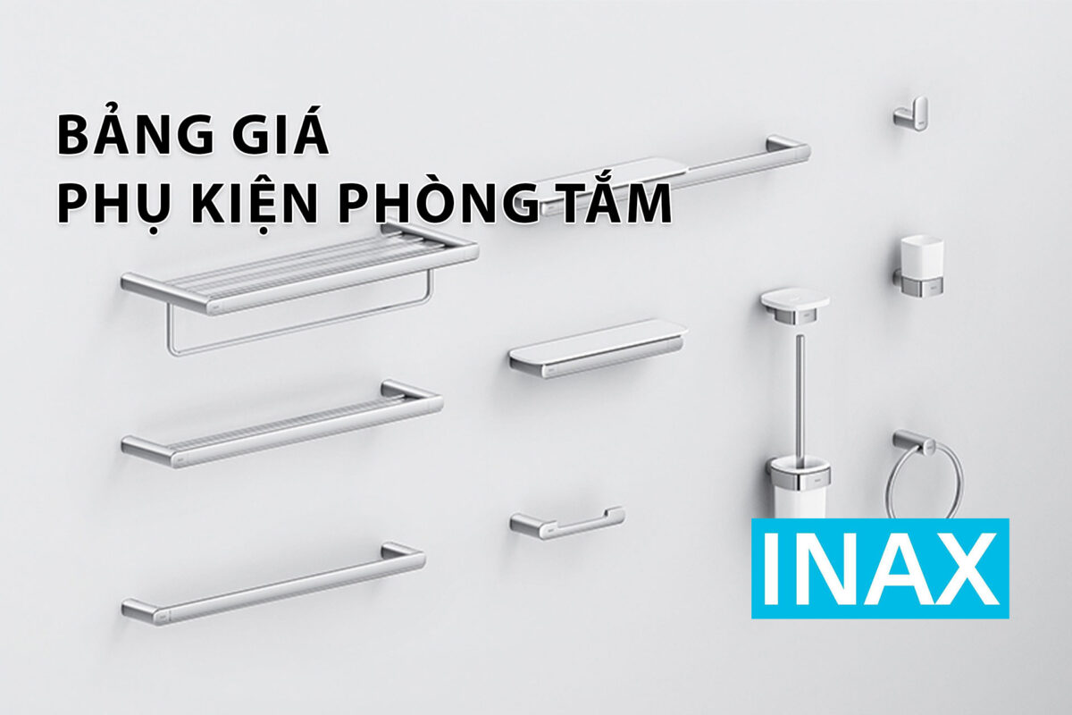 Bảng giá phụ kiện phòng tắm INAX chiết khấu cao