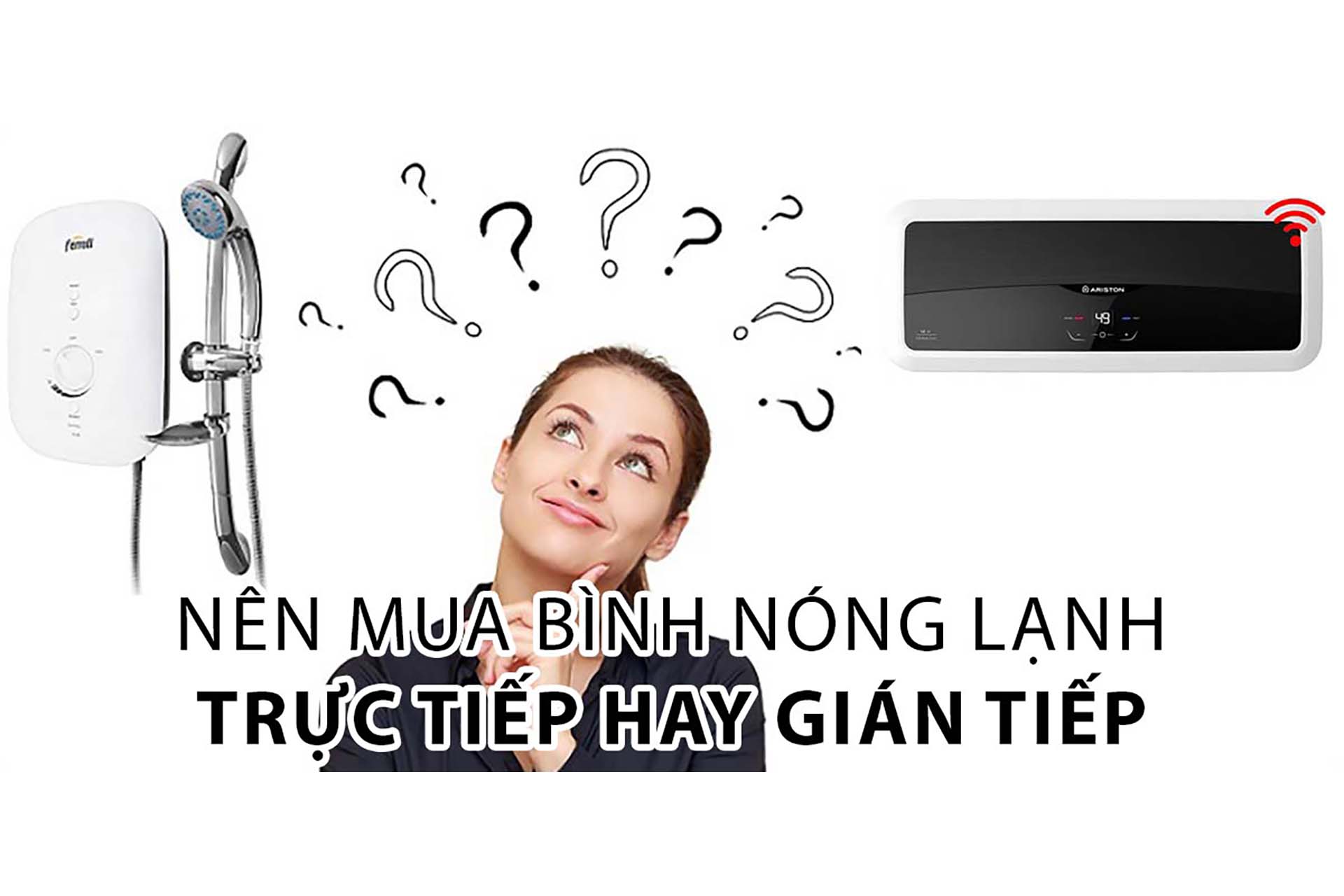 nên mua bình nóng lạnh trực tiếp hay gián tiếp vua thiết bị .com