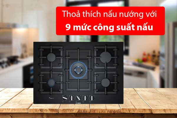 Bếp gas năm BOSCH PPQ7A6B90 Serie 6 3 Mức-công-suất-bếp-Gas-Bosch-PPQ7A6B90