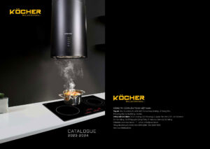 Catalogue KOCHER 2024 - Bảng giá thiết bị nhà bếp