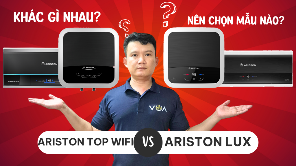 Ảnh bìa So sánh Bình nóng lạnh Ariston top wifi lux giống, khác gì nhau