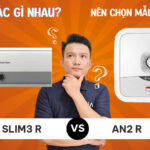 So sánh ARISTON AN2 R & SLIM3 R khác gì nhau