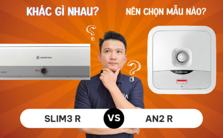 So sánh ARISTON AN2 R & SLIM3 R khác gì nhau