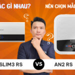 So sánh ARISTON AN2 RS & SLIM3 RS khác gì nhau