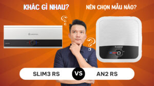 So sánh ARISTON AN2 RS & SLIM3 RS khác gì nhau