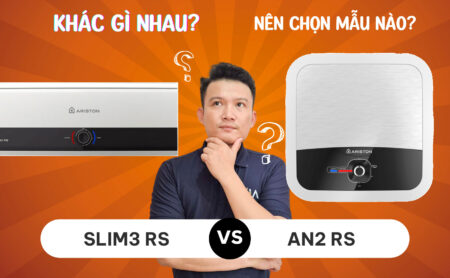 So sánh ARISTON AN2 RS & SLIM3 RS khác gì nhau