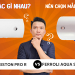So sánh ARISTON PRO R & FERROLI AQUA STORE E khác gì nhau