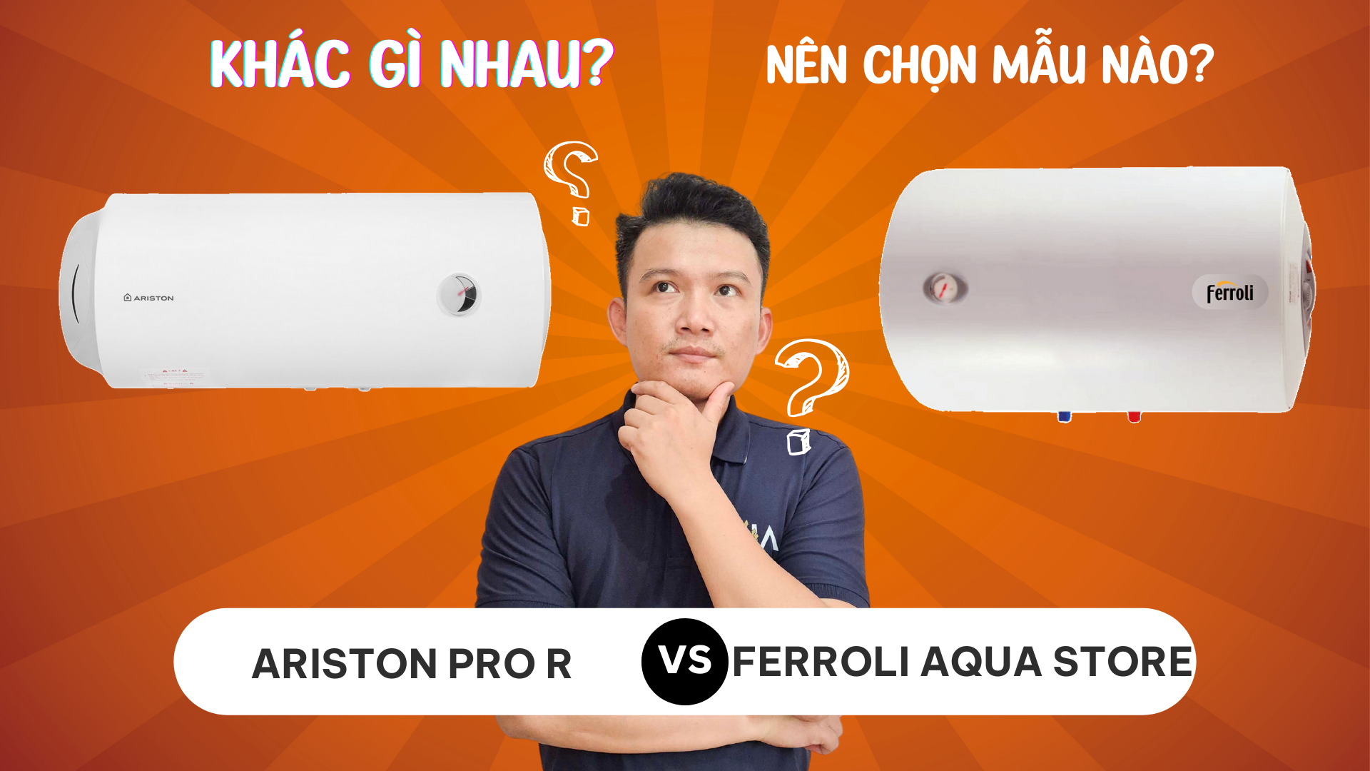 So sánh ARISTON PRO R & FERROLI AQUA STORE E khác gì nhau