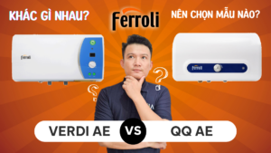 ảnh bìa Bình nóng lạnh Ferroli Verdi AE & QQ AE So sánh giống khác nhau