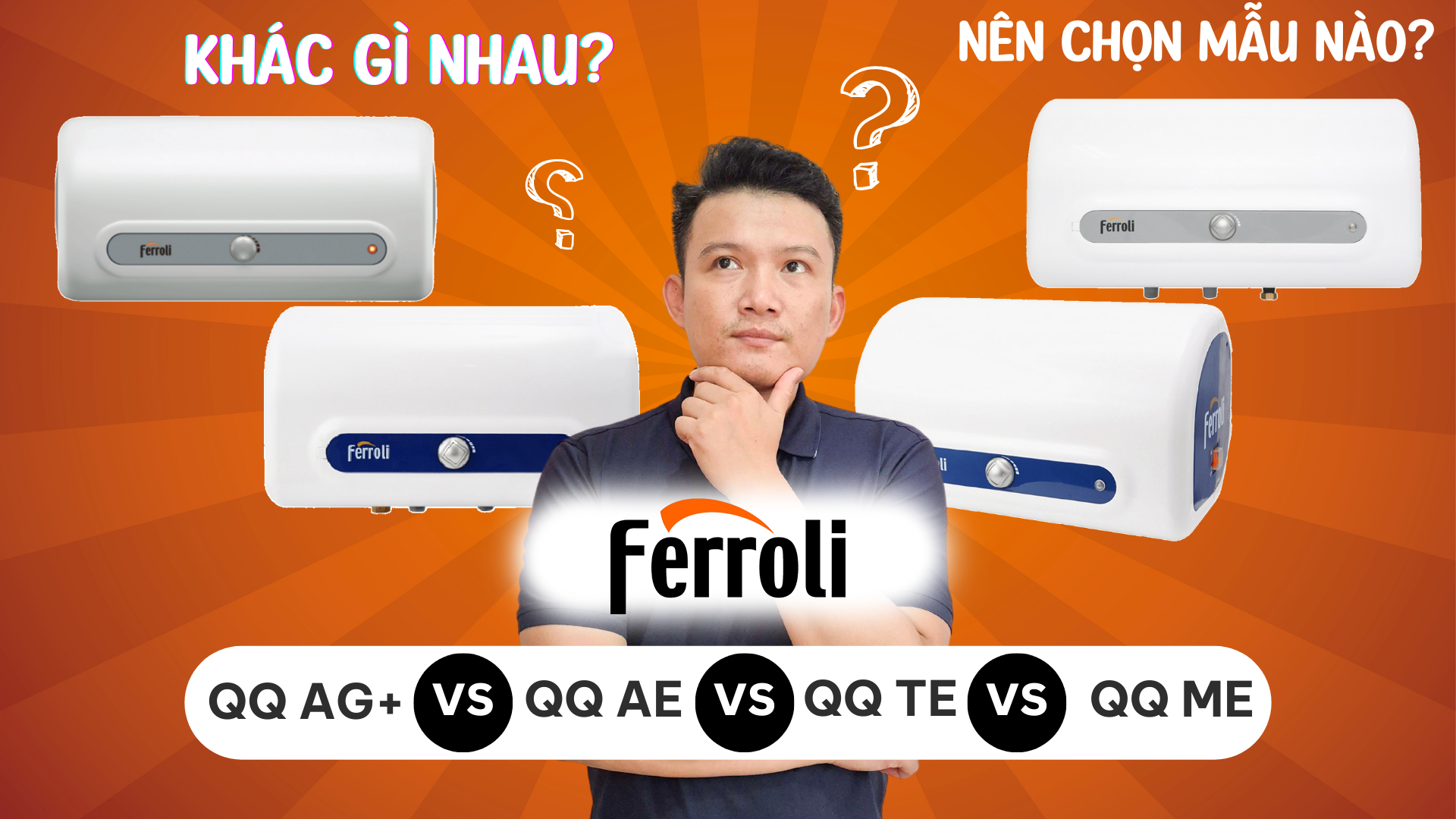 So sánh Ferroli QQ Ag+, QQ AE, QQ TE, QQ ME - Bình nóng lạnh nào tốt? 1 anh bia So sanh Ferroli QQ Ag QQ AE QQ TE QQ ME – Binh nong lanh nao tot 2