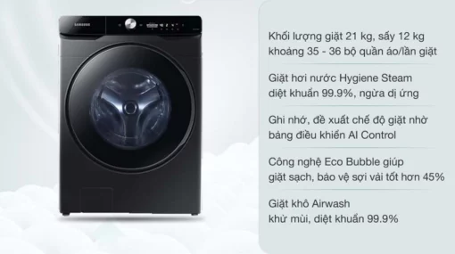 tinh nang May Giat Say Samsung WD21T6500GVSV Inverter Giat 21Kg Say 12Kg