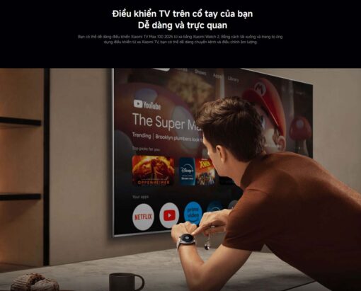 11 Dieu khien TV tu dong ho thong minh Tivi XIAOMI MAX 85 100 inch 2025