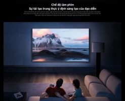 5 Che do lam phim – Truyen tai tron ven y do dao dien Tivi XIAOMI MAX 85 100 inch 2025